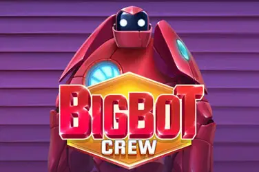 "Bigbot crew" | Jeu de Casino Gratuit - Top Guide Casino