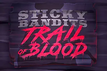 "Sticky bandits trail of blood" | Jeu de Casino Gratuit - Top Guide Casino