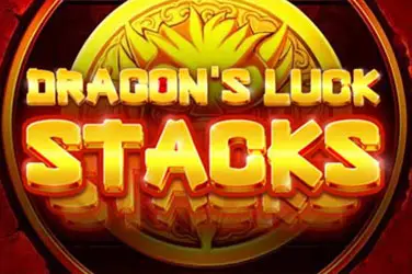 "Dragon’s luck stacks" | Jeu de Casino Gratuit - Top Guide Casino
