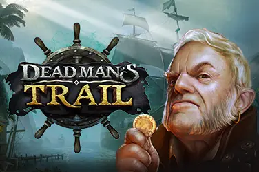 "Dead man’s trail" | Jeu de Casino Gratuit - Top Guide Casino