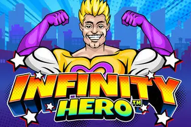 "Infinity hero" | Jeu de Casino Gratuit - Top Guide Casino