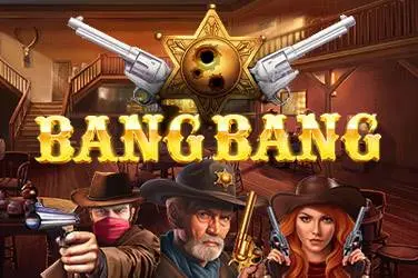 "Bang bang" | Jeu de Casino Gratuit - Top Guide Casino