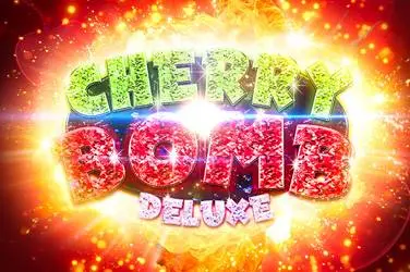 "Cherry bomb deluxe" | Jeu de Casino Gratuit - Top Guide Casino