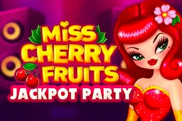"Miss cherry fruits jackpot party" | Jeu de Casino Gratuit - Top Guide Casino