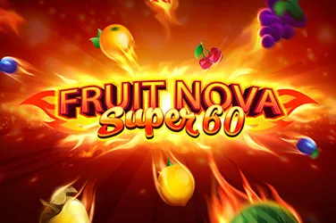 "Fruit super nova 60" | Jeu de Casino Gratuit - Top Guide Casino
