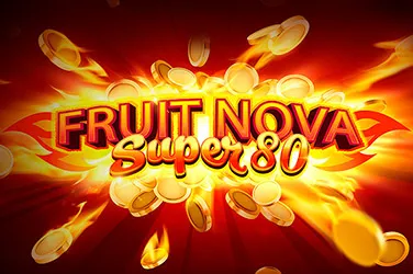 "Fruit super nova 80" | Jeu de Casino Gratuit - Top Guide Casino