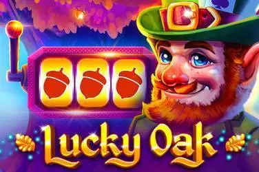 "Lucky oak" | Jeu de Casino Gratuit - Top Guide Casino