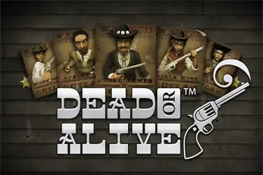 "Dead or alive" | Jeu de Casino Gratuit - Top Guide Casino