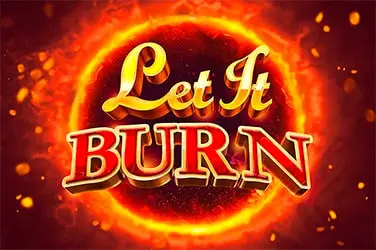 "Let it burn" | Jeu de Casino Gratuit - Top Guide Casino