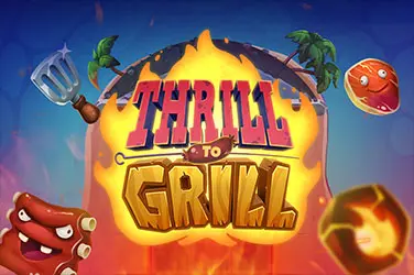 "Thrill to grill" | Jeu de Casino Gratuit - Top Guide Casino