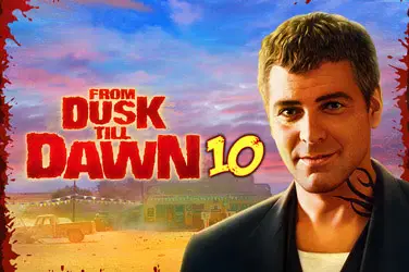 "From dusk till dawn 10" | Jeu de Casino Gratuit - Top Guide Casino