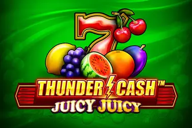 "Thunder cash juicy juicy" | Jeu de Casino Gratuit - Top Guide Casino