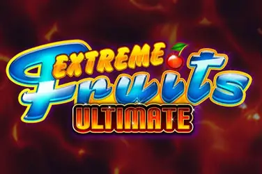 "Extreme fruits ultimate" | Jeu de Casino Gratuit - Top Guide Casino