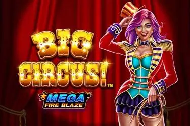 "Mega fire blaze big circus" | Jeu de Casino Gratuit - Top Guide Casino