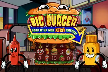 "Big burger load it up with xtra cheese" | Jeu de Casino Gratuit - Top Guide Casino