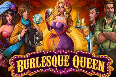 "Burlesque queen" | Jeu de Casino Gratuit - Top Guide Casino
