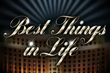 "Best things in life" | Jeu de Casino Gratuit - Top Guide Casino