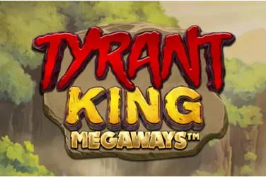 "Tyrant king megaways" | Jeu de Casino Gratuit - Top Guide Casino