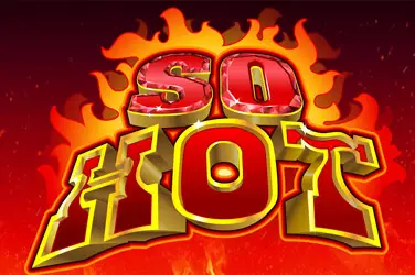 "So hot" | Jeu de Casino Gratuit - Top Guide Casino